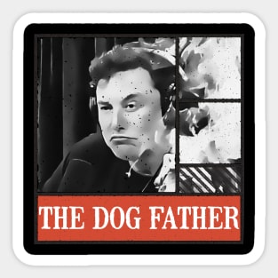 The Dog Father Sticker